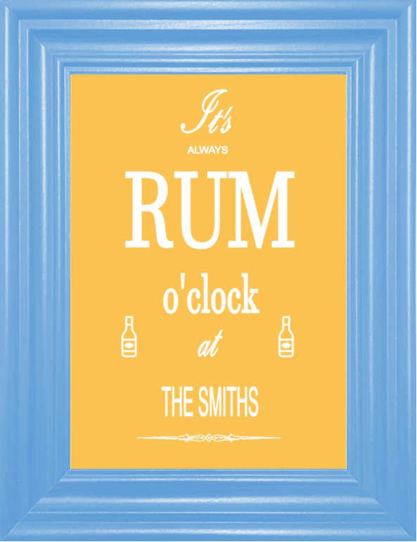 Personalised It's Always Rum O'Clock at ... Print (unframed)