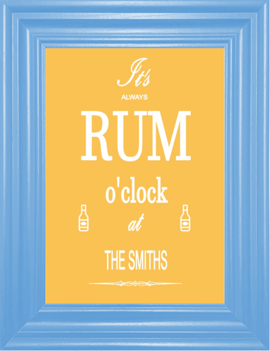 Personalised It's Always Rum O'Clock at ... Print (unframed)