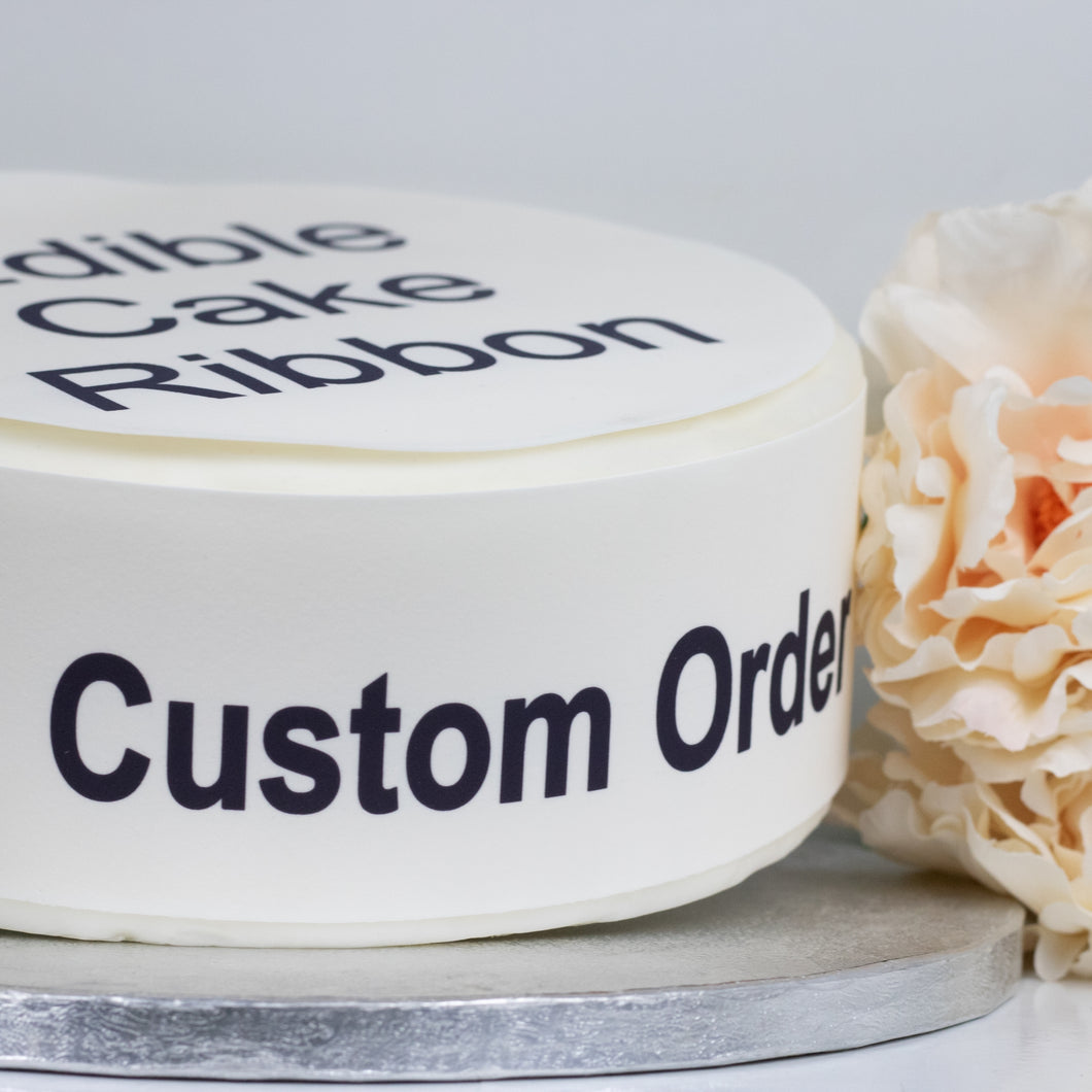 Pre Approved Custom Order Edible Icing Cake Ribbon / Side Strips