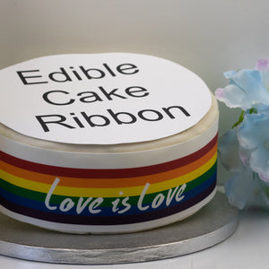 Pride ~ Love Is Love Edible Icing Cake Ribbon / Side Strips